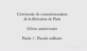 Cérémonie de la Libération de Paris 1/5, la parade militaire