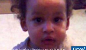 La famille de la mère d’Ibrahima accuse la police