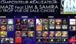 DJ MAZE Feat LIM & SAMIRA: J AI TROP VUE DE SALE CHOSE