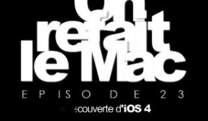 OnrefaitleMac E23-A la découverte d'iOS4