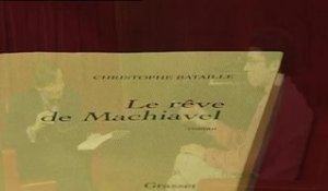 Christophe Bataille : Le rêve de Machiavel