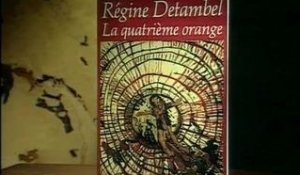 Régine Detambel : La quatrième orange