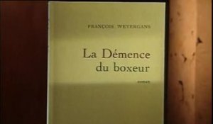 François Weyergans : La démence du boxeur