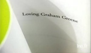 Gloria Emerson : Loving Graham Greene