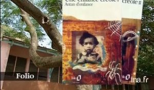 Patrick Chamoiseau : Une enfance créole  tome 1 et 2