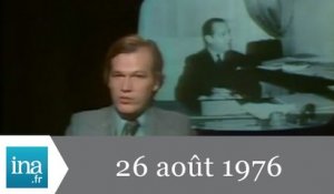 20h Antenne 2 du 26 août 1976 - le nouveau gouverment Barre - Archive INA