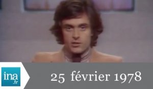 JA2 20h : émission du 25 février 1978 - Archive INA