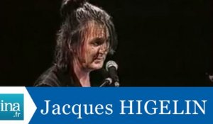 Jacques Higelin "Ce qui est dit doit être fait,..." - Archive INA