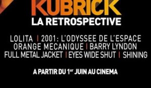 Rétrospective Kubrick - Bande Annonce [HD]