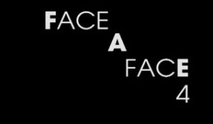 Face à Face 4