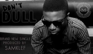 DONT DULL BY WIZKID