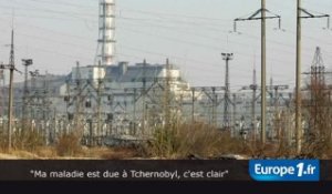 "Ma maladie est due à Tchernobyl"