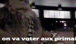 Vidéo militante: Chewbacca vote aux primaires, et vous ?
