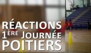 Réactions - 1ère Journée - Poitiers/Orléans
