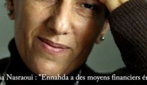 Radhia Nasraoui : "Ennahda a des moyens financiers énormes"