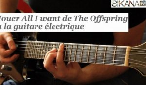 Comment jouer All I want de The Offspring ? - HD