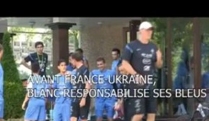 Ukraine-France :  « Il faut que les joueurs se lâchent »