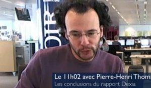 Le 11h02 : les conclusions du rapport Dexia