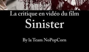 Sinister - Critique du film [VF|HD] [NoPopCorn] (+ Bêtisier)