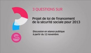 [Questions sur]  Projet de loi de financement de la sécurité sociale pour 2013