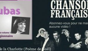 Marie Dubas - Prière de la Charlotte - Poème de Noël - Chanson française
