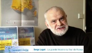 Tour de France - Serge Laget : " Le Tour, c’est une épreuve unique malgré…. "