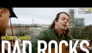 DAD ROCKS! - DOWNAGING (BalconyTV)