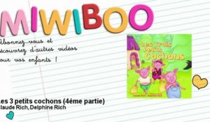 Claude Rich, Delphine Rich - Les 3 petits cochons - 4ème partie