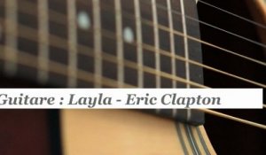 Cours guitare : jouer Layla de Eric Clapton - HD
