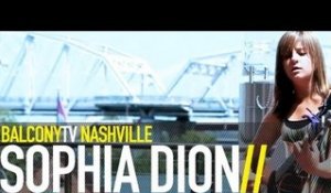 SOPHIA DION - I JUST WANNA SING (BalconyTV)