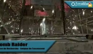 Tomb Raider - Solution - Base de recherche - Ascenseur