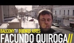 FACUNDO QUIROGA - CHIQUILIN DE BACHIN (BalconyTV)