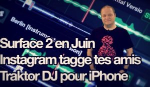 freshnews #431 Surface 2 en juin. Instagram tagge les personnes. Traktor DJ (03/05/13)