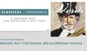 Giuseppe Verdi : Macbeth : Act I : Che faceste, dite su - Witches' chorus
