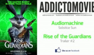 Rise of the Guardians - Trailer #2 Music #1 (Audiomachine - Solstice Sun)