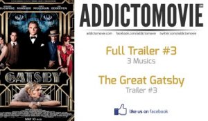 The Great Gatsby - Exclusive Full Trailer #3 Music