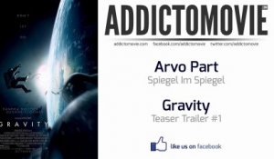Gravity - Teaser Trailer #1 Music #1 (Arvo Part - Spiegel Im Spiegel)
