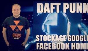 freshnews #436 Stockage Google. Daft Punk en streaming gratuit. Facebook Home vs Android (14/05/13)