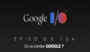 ORLM134 - Où va s'arrêter Google ?