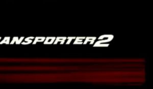 Transporter 2 (2005) - Official Trailer [VO-HQ]