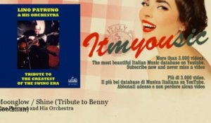 Lino Patruno and His Orchestra - Moonglow / Shine - Tribute to Benny Goodman