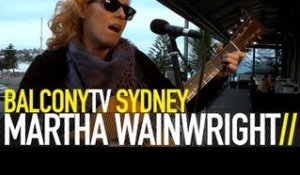 MARTHA WAINWRIGHT - FOUR BLACK SHEEP (BalconyTV)