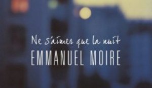 Emmanuel Moire - Ne S\'aimer Que La Nuit (extrait)