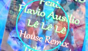 Lê Lê Lê House Remix Tribute To João Neto e Frederico