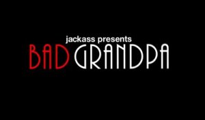 Jackass Presents Bad Grandpa - Official Trailer