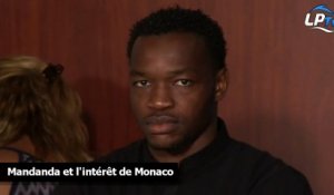 Mandanda et l'intérêt de Monaco