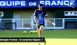 Géorgie-France : la surprise Gignac ?