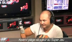 keenV piège sa soeur au Super Jeu - C'Cauet sur NRJ