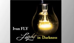 Ivan Fly Corapi - Light in Darkness