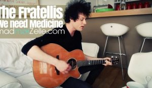 The Fratellis (Jon Fratelli) - We Need Medicine